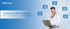 5 common EHR Challenges