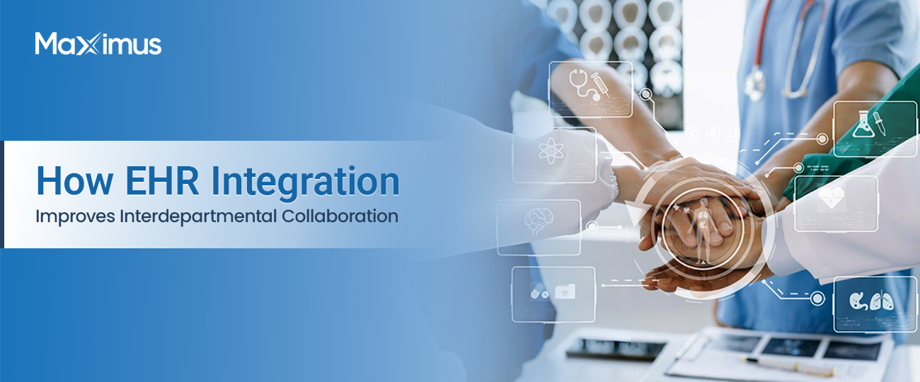 How EHR Integration Improves Interdepartmental Collaboration Banner