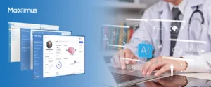 The Future of AI in Healthcare. What Maximus EHR Offers Today