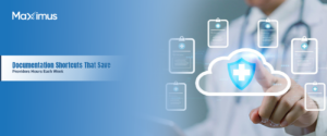 Documentation Shortcuts That Save Providers Hours Each Week