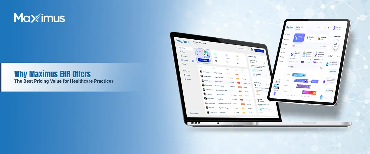 Maximus EHR Pricing Value for Healthcare Practices