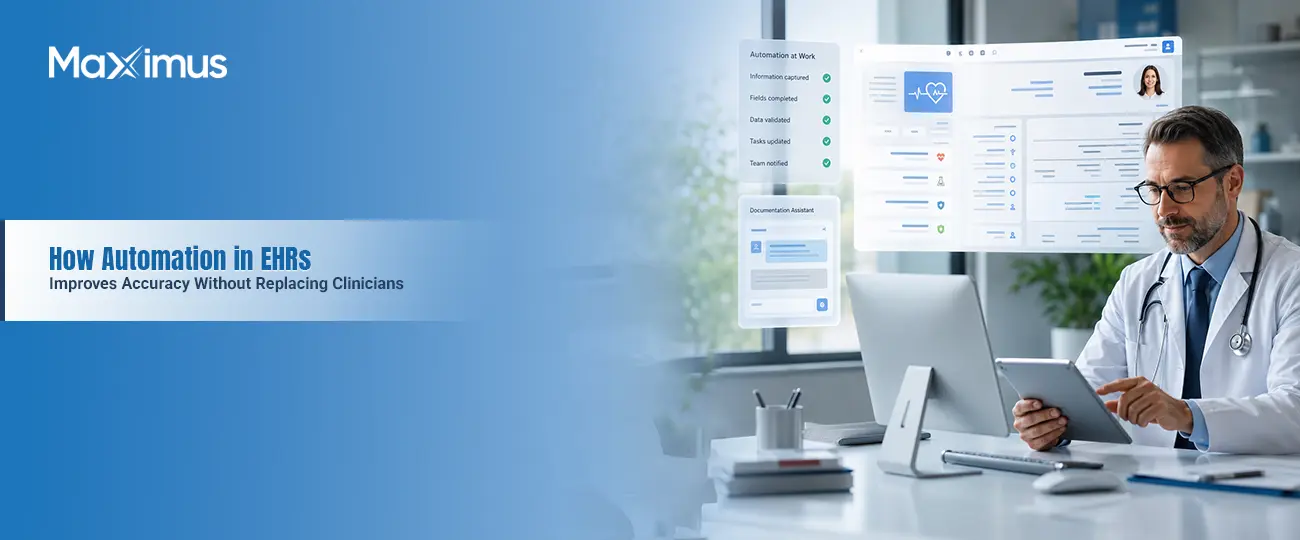 How Automation in EHRs Improves Accuracy Without Replacing Clinicians