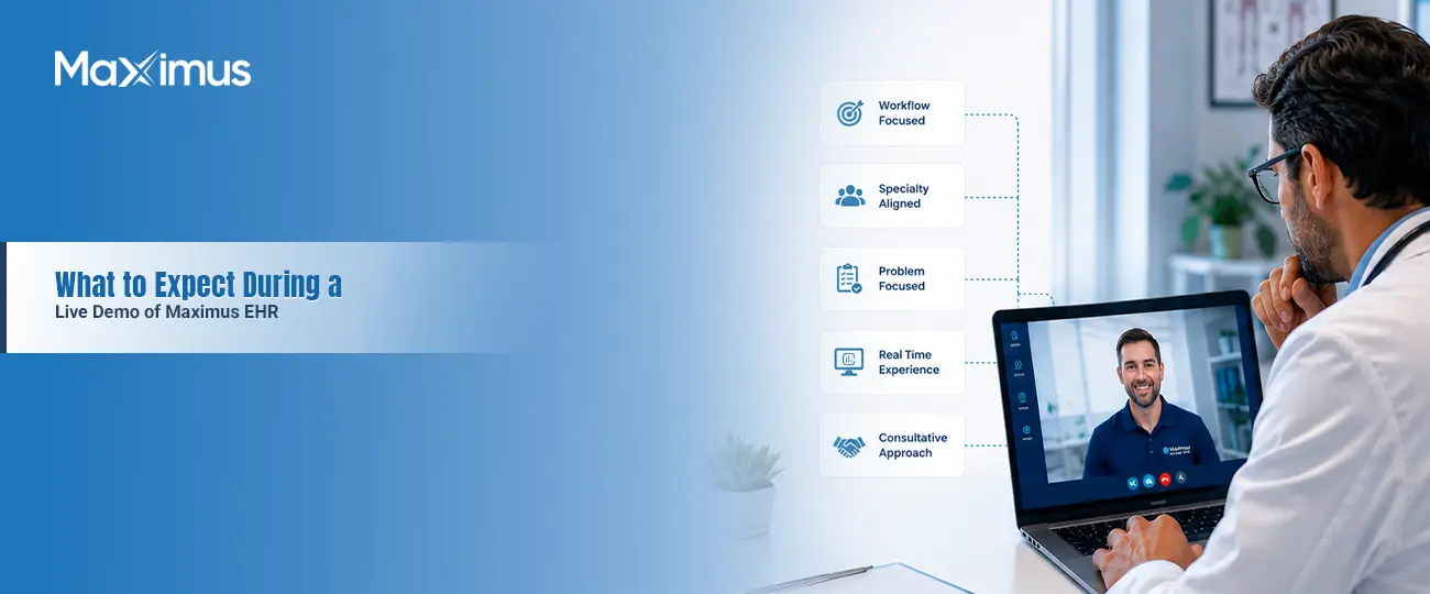 What to Expect During a Maximus EHR Demo